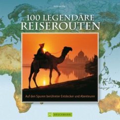 100 legendäre Reiserouten