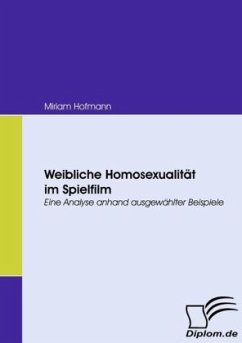 Weibliche Homosexualität im Spielfilm - Hofmann, Miriam
