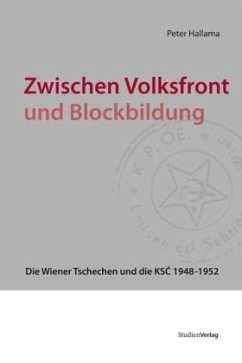 Zwischen Volksfront und Blockbildung - Hallama, Peter