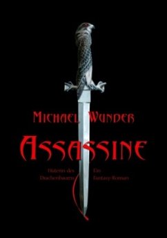 Assassine - Hüterin des Drachenbaums - Wunder, Michael