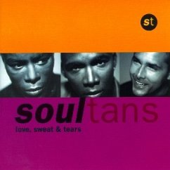 Love, Sweat & Tears - Soultans