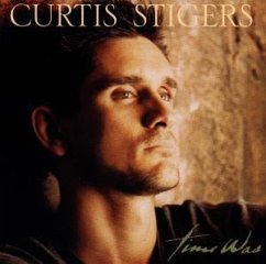 Time Was (International Version) - Stigers, Curtis