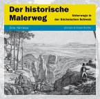 Der historische Malerweg, 1 Audio-CD