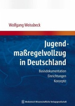 Jugendmaßregelvollzug in Deutschland - Weissbeck, Wolfgang