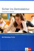 Politik, Arbeitsheft m. CD-ROM / Sicher ins Zentralabitur