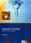 Lambacher Schweizer. 11. und 12. Schuljahr. Schülerbuch Kursstufe und CD-ROM. Baden-Württemberg