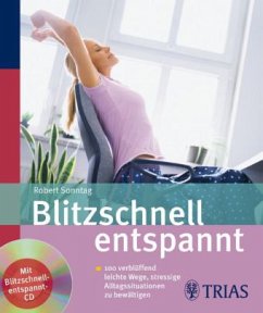 Blitzschnell entspannt , m. Audio-CD - Sonntag, Robert