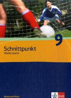 Schnittpunkt Mathematik - Neubearbeitung. Schülerbuch 9. Schuljahr. Ausgabe für Rheinland-Pfalz