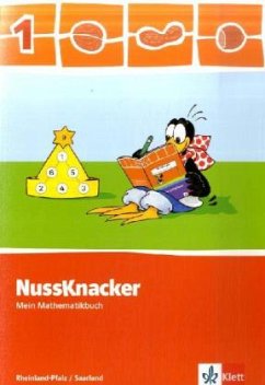 1. Schuljahr, Mein Mathematikbuch / Nussknacker, Ausgabe Rheinland-Pfalz und Saarland, Neubearbeitung 2009