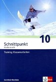 Klasse 10, Trainingsheft für Klassenarbeiten / Schnittpunkt Mathematik, Ausgabe Nordrhein-Westfalen, Neubearbeitung
