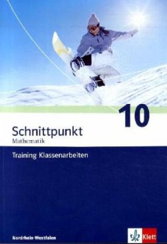Cover Klasse 10, Trainingsheft für Klassenarbeiten / Schnittpunkt Mathematik, Ausgabe Nordrhein-Westfalen, Neubearbeitung