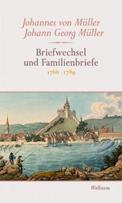Briefwechsel und Familienbriefe, 3 Teile - Müller, Johann Georg;Müller, Johannes von