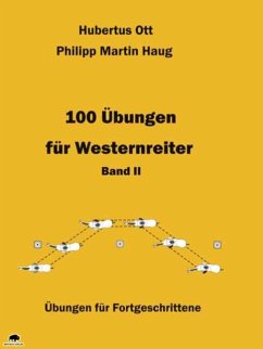 100 Übungen für Westernreiter 2 - Ott, Hubertus