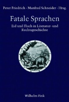 Fatale Sprachen - Friedrich, Peter / Schneider, Manfred (Hrsg.)