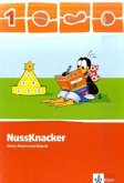 1. Schuljahr, Schülerbuch / Nussknacker, Allgemeine Ausgabe, Neubearbeitung 2009