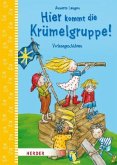 Hier kommt die Krümelgruppe!