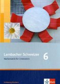 Lambacher Schweizer Mathematik 6. Ausgabe Schleswig-Holstein / Lambacher-Schweizer, Ausgabe Schleswig-Holstein