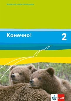 Konetschno! Band 2. Russisch als 2. Fremdsprache. Schülerbuch