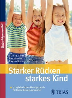 Starker Rücken - starkes Kind - Larsen, Christian;Miescher, Bea;Dommitzsch, Dagmar