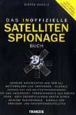 Das inoffizielle Satelliten-Spionage-Buch