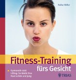Fitness-Training fürs Gesicht: Gymnastik statt Lifting: So bleibt Ihre Haut schön und jung - CG 8858 - 448g