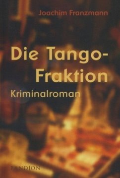Die Tango-Fraktion - Franzmann, Joachim