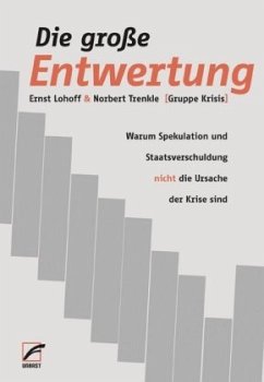 Die große Entwertung - Lohoff, Ernst;Trenkle, Norbert