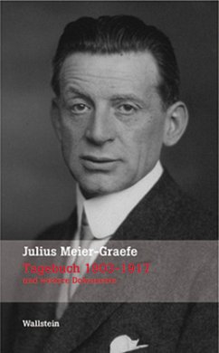 Tagebuch 1903 - 1917 - Meier-Graefe, Julius