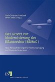 Das Gesetz zur Modernisierung des Bilanzrechts (BilMoG)