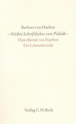 'Nichts Schriftliches von Politik' - Haeften, Barbara von