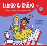 Lucas & Shiva 1: Im Land der weichen Bürsten