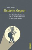 Einsteins Gegner