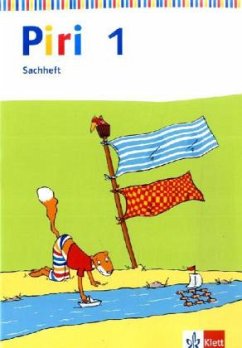 1. Schuljahr, Sachheft / Piri - Sachunterricht, Ausgabe Berlin, Brandenburg, Mecklenburg-Vorpommern, Sachsen-Anhalt