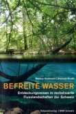 Befreite Wasser