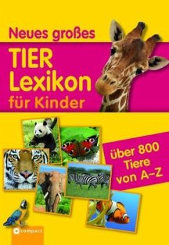 Neues großes Tierlexikon für Kinder - Kanbay, Feryal