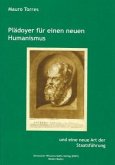 Plädoyer für einen neuen Humanismus und eine neue Art der Staatsführung