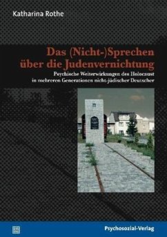 Das (Nicht-)Sprechen über die Judenvernichtung - Rothe, Katharina