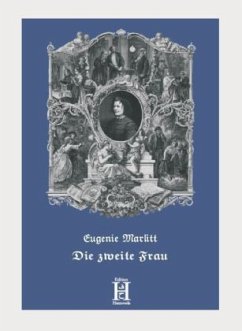 Die zweite Frau - Marlitt, Eugenie