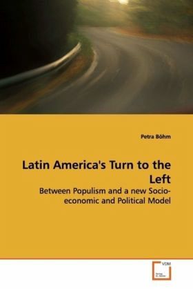 Latin America's Turn to the Left Latin America's Turn to the Left
