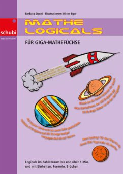 Mathe-Logicals: Für Giga-Mathefüchse - Stucki, Barbara