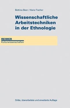 Wissenschaftliche Arbeitstechniken in der Ethnologie - Fischer, Hans;Beer, Bettina