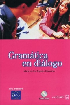 Gramática en diálogo (Nivel intermedio), m. Audio-CD - LosAngeles Palomino, Maria de
