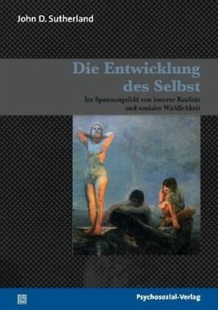 Die Entwicklung des Selbst - Sutherland, John D.