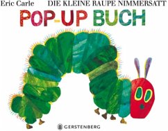 Die kleine Raupe Nimmersatt, Pop-up-Ausgabe - Carle, Eric