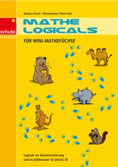 Mathe-Logicals: Für Mini-Mathefüchse - Stucki, Barbara