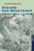 Sigurd der Brukterer im Kampf gegen die Römer