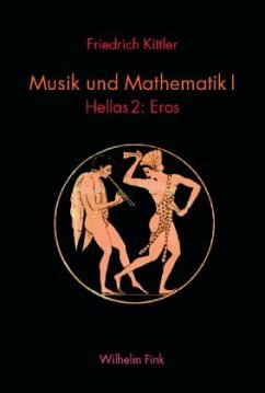 Musik und Mathematik I - Kittler, Friedrich