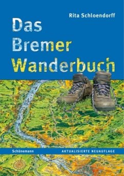 Das Bremer Wanderbuch - Schloendorff, Rita