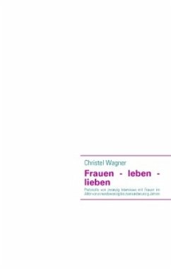 Frauen - leben - lieben - Wagner, Christel