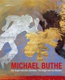 Michael Buthe, Der Engel und sein Schatten Michael Buthe, Der Engel und sein Schatten